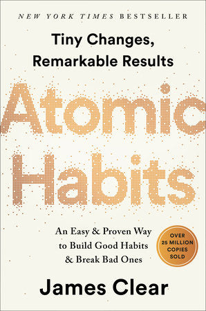 Atomic Habits by James Clear - Hardcover