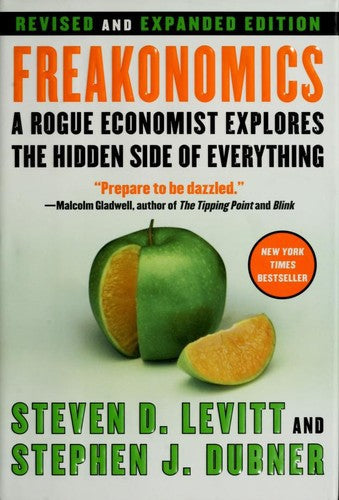 Freakonomics (Revised & Expanded) by Steven D. Levitt & Stephen J. Dubner - Hardcover