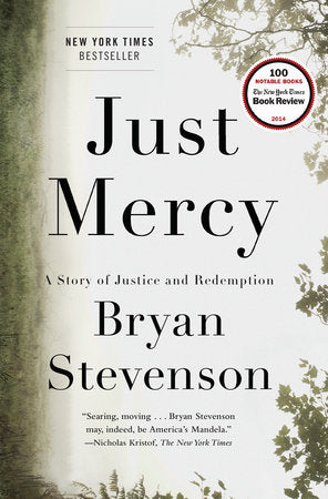 Just Mercy: A Story of Justice and Redemption by Bryan Stevenson - Hardcover